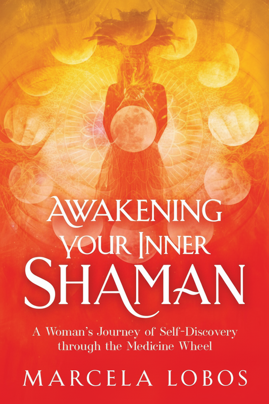 Awakening Your Inner Shaman | Marcela Lobos book cover