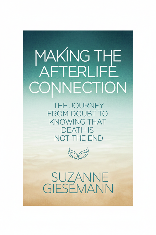 Making the Afterlife Connection | Suzanne Giesemann book cover