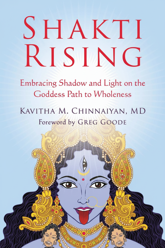 Shakti Rising by Kavitha M. Chinnaiyan, MD book cover