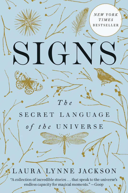 Signs: The Secret Language of the Universe by Laura Lynne Jackson book cover