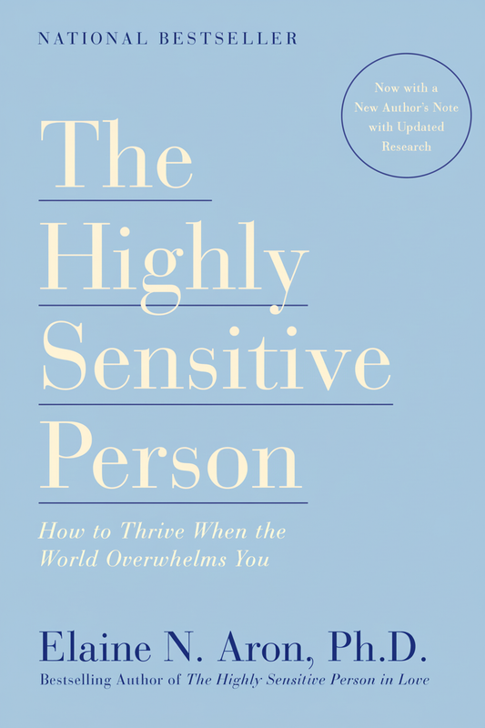 The Highly Sensitive Person (Paperback) | Elaine N. Aron, Ph.D. book cover