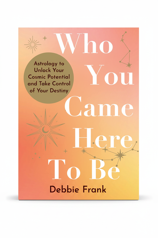 Who You Came Here to Be | Debbie Frank book cover